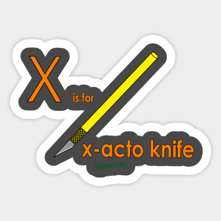 X is for x-acto knife Sticker